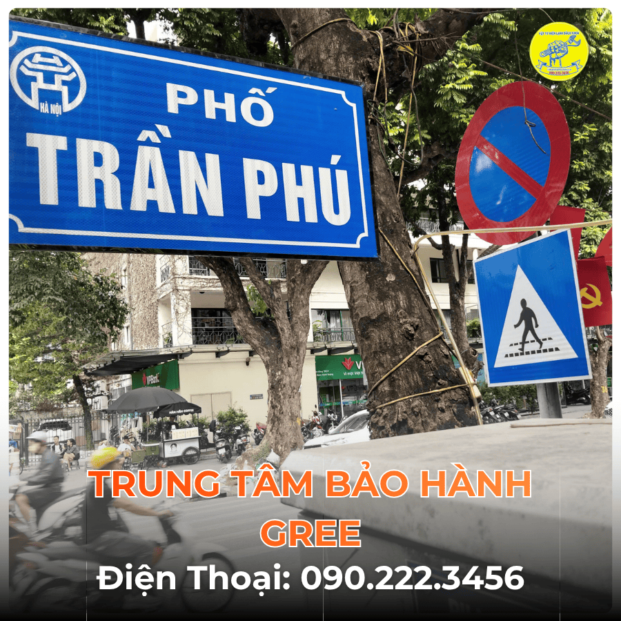 Trung Tâm Bảo Hành GREE Tại Phố Trần Phú