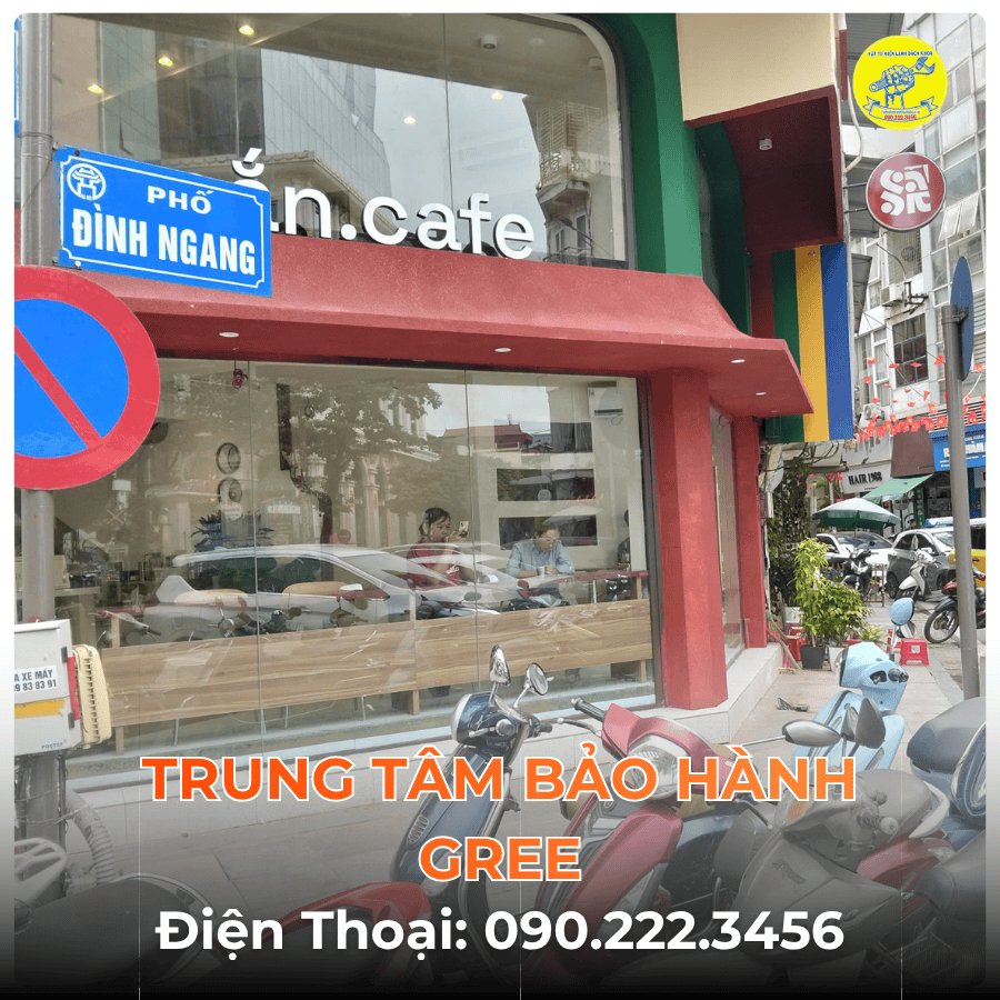 Trung Tâm Bảo Hành GREE Tại Phố Đình Ngang