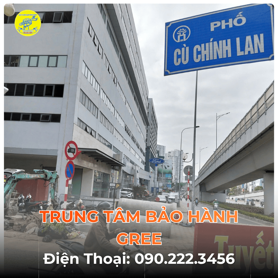 Trung Tâm Bảo Hành GREE Tại Phố Cù Chính Lan