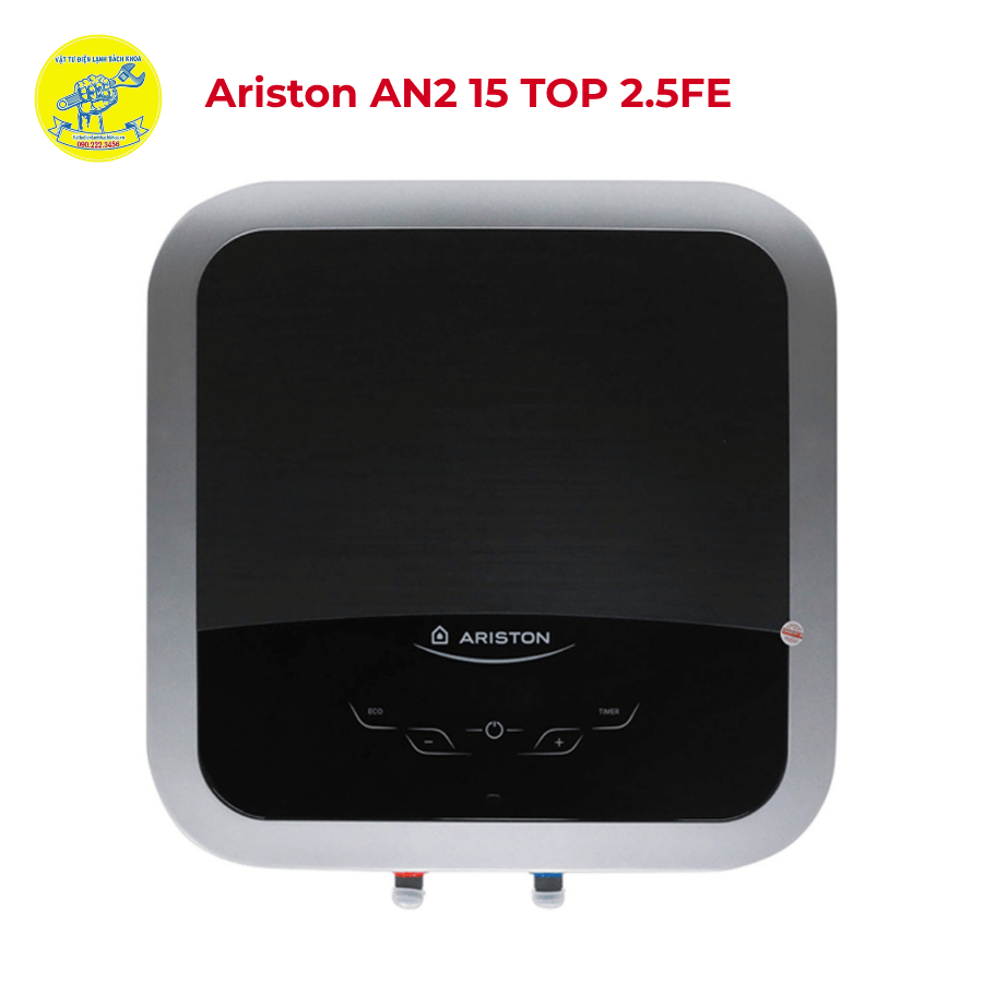 BÌNH NƯỚC NÓNG ARISTON CAO CẤP AN2 15 TOP 2.5FE