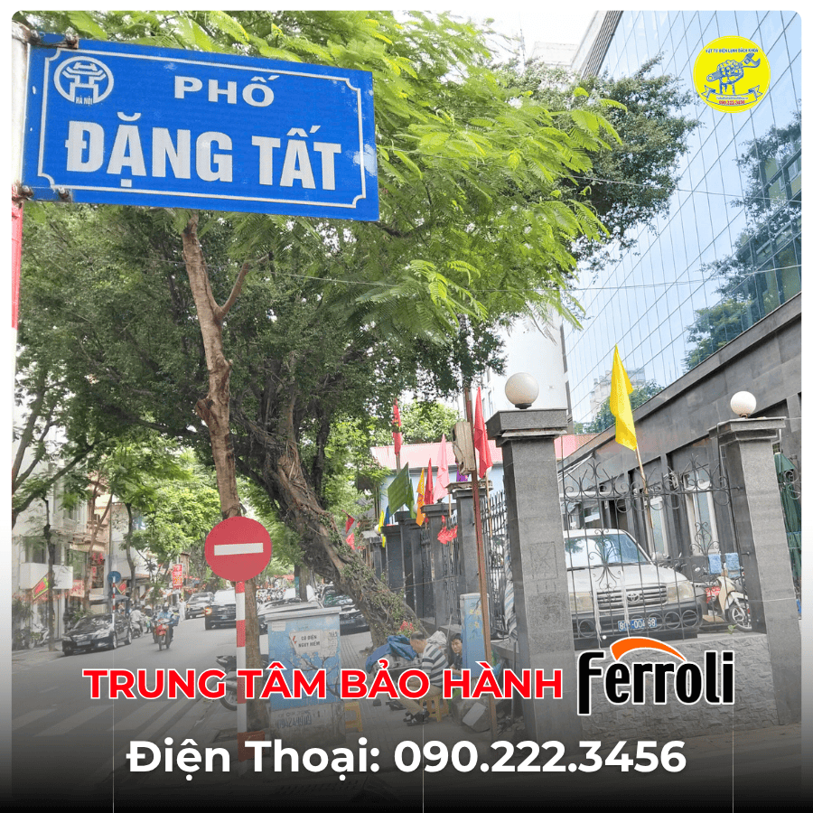Trung Tâm Bảo Hành Ferroli tại phố Đặng Tất