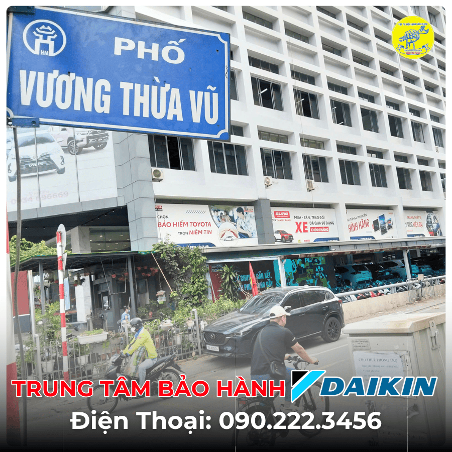 Trung Tâm Bảo Hành DAIKIN Tại Phố Vương Thừa Vũ