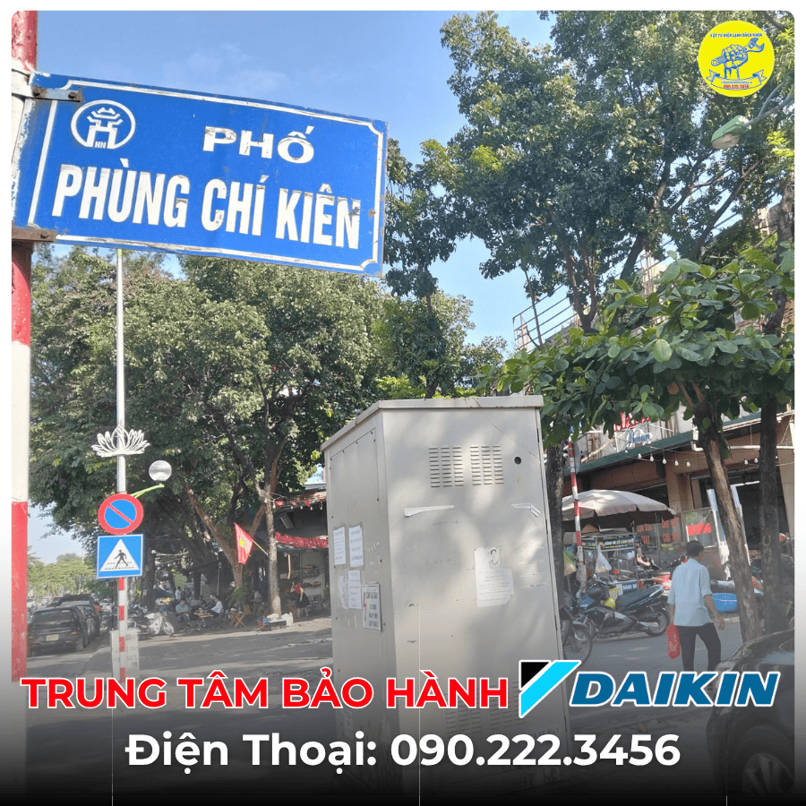 Trung Tâm Bảo Hành DAIKIN Tại Phố Phùng Chí Kiên