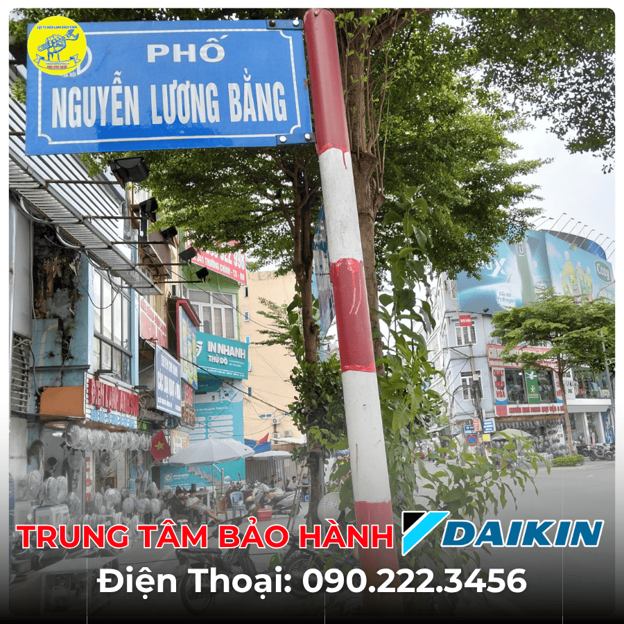 Trung Tâm Bảo Hành DAIKIN Tại Phố Nguyễn Lương Bằng