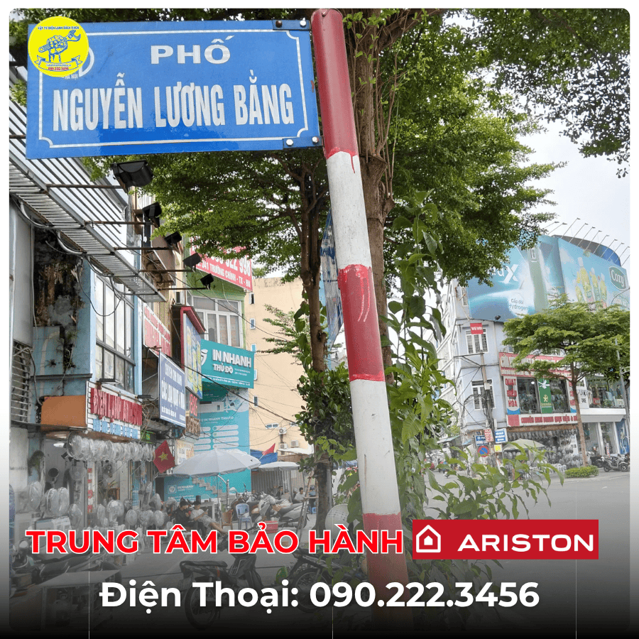 Trung Tâm Bảo Hành Ariston Tại Phố Nguyễn Lương Bằng