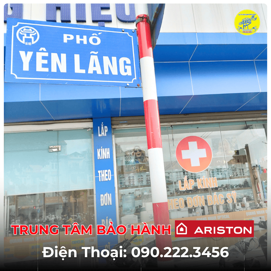 Trung Tâm Bảo Hành Ariston Tại Phố Yên Lãng