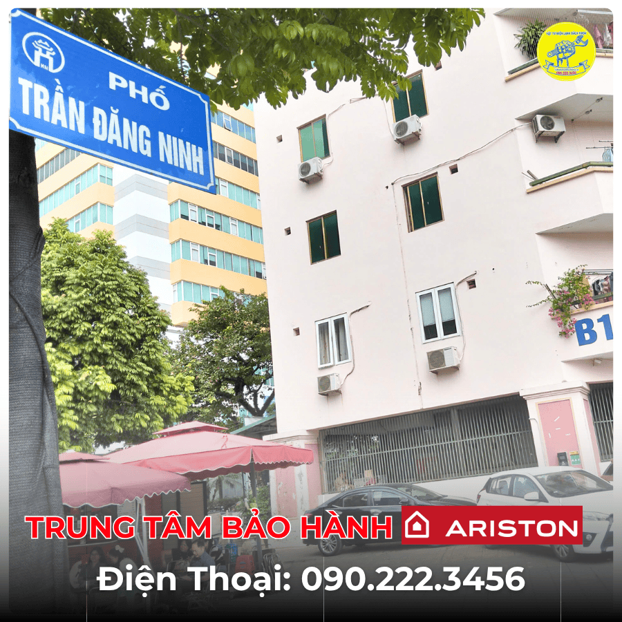 Trung Tâm Bảo Hành Ariston Tại Phố Trần Đăng Ninh