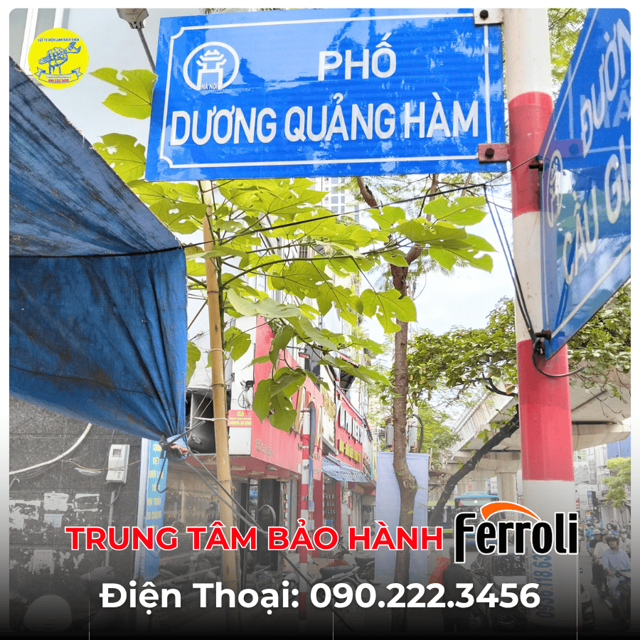 Trung Tâm Bảo Hành Ferroli tại phố Dương Quảng Hàm