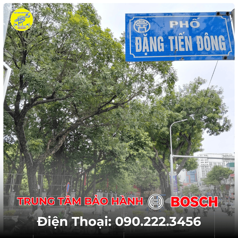 Trung Tâm Bảo Hành BOSCH Tại Phố Đặng Tiến Đông