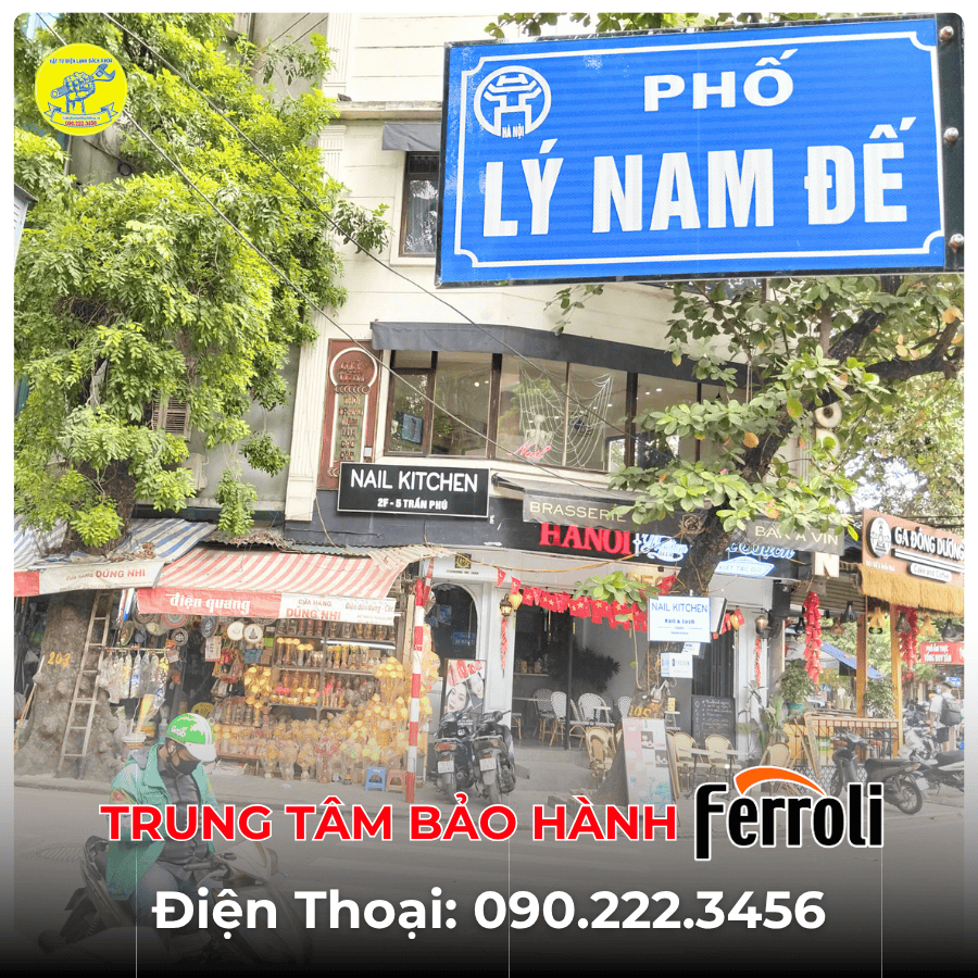Trung Tâm Bảo Hành Ferroli tại phố Lý Nam Đế