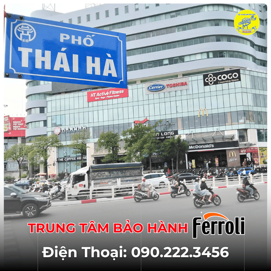 Trung Tâm Bảo Hành Ferroli tại phố Thái Hà