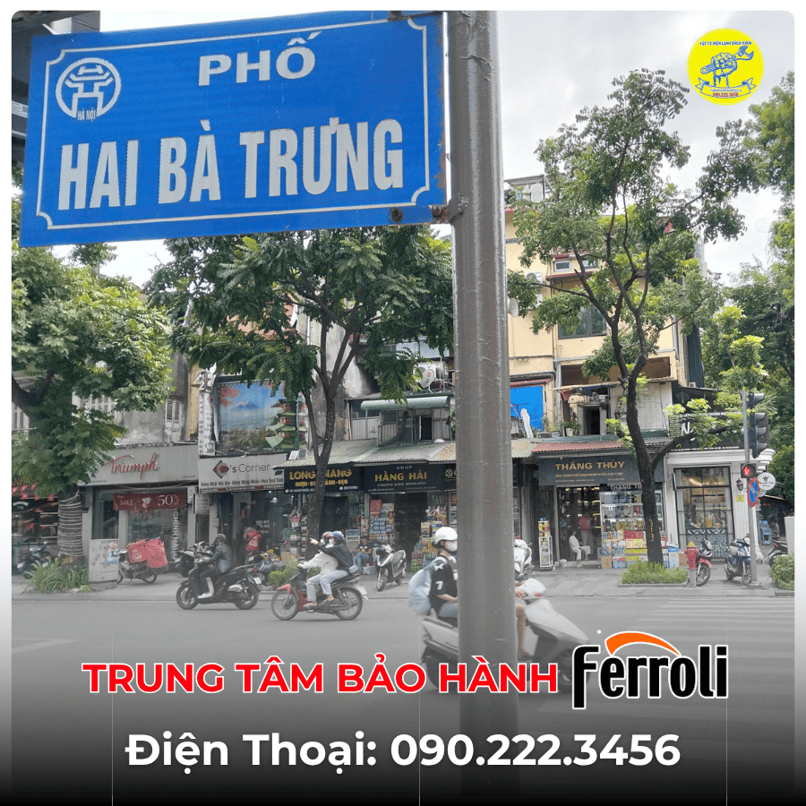 Trung Tâm Bảo Hành Ferroli tại phố Hai Bà Trưng