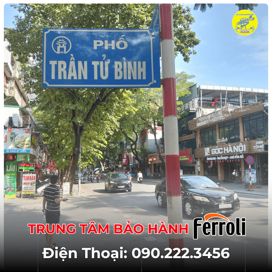 Trung Tâm Bảo Hành Ferroli tại phố Trần Tử Bình