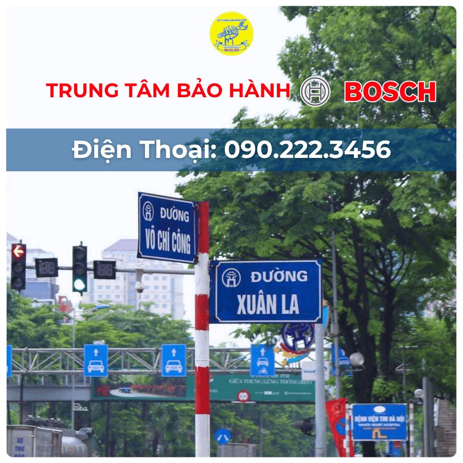 Trung Tâm Bảo Hành BOSCH Tại Đường Xuân La