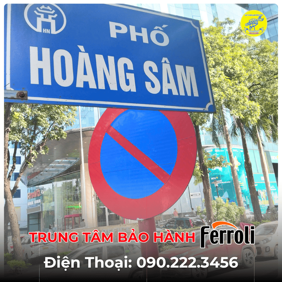 Trung Tâm Bảo Hành Ferroli tại phố Hoàng Sâm