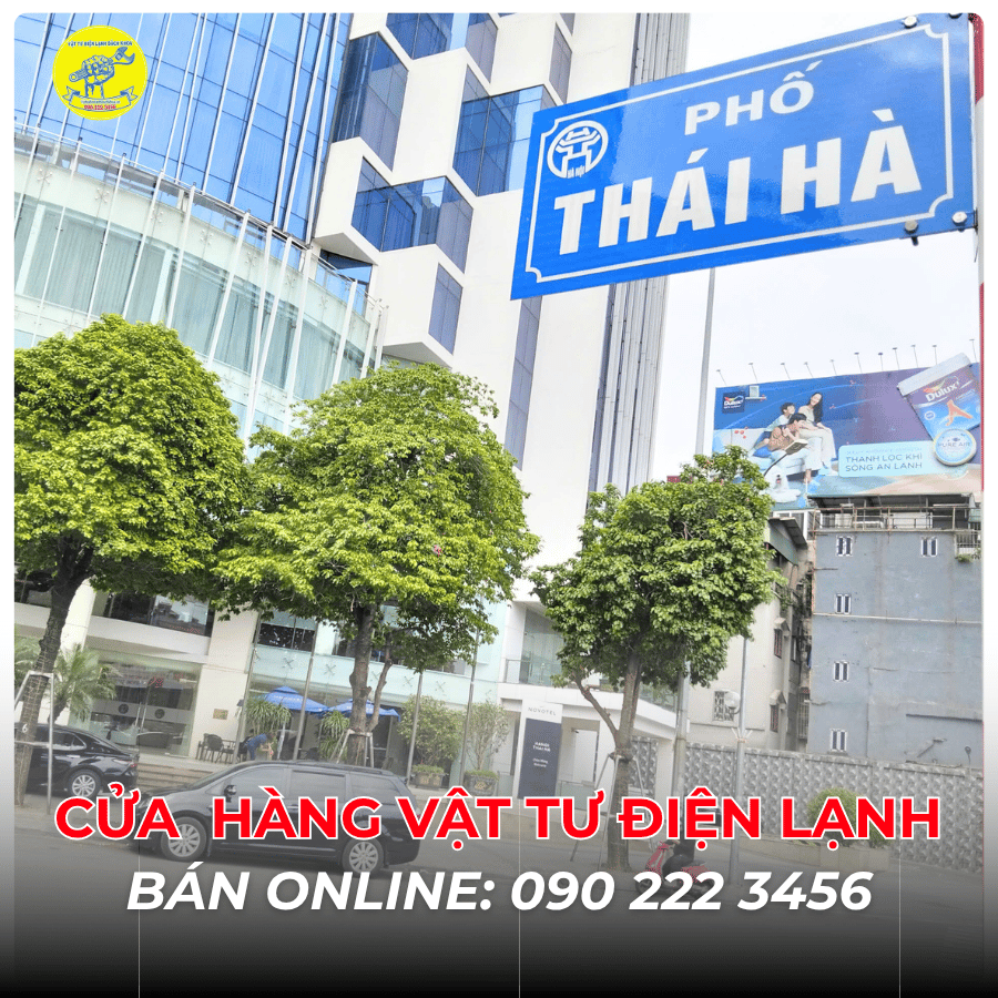 Cửa Hàng Vật Tư Điện Lạnh Bán Online Tại Phố Thái Hà 0902223456