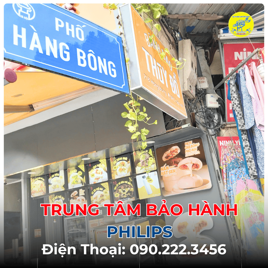 Trung Tâm Bảo Hành Philips tại phố Hàng Bông
