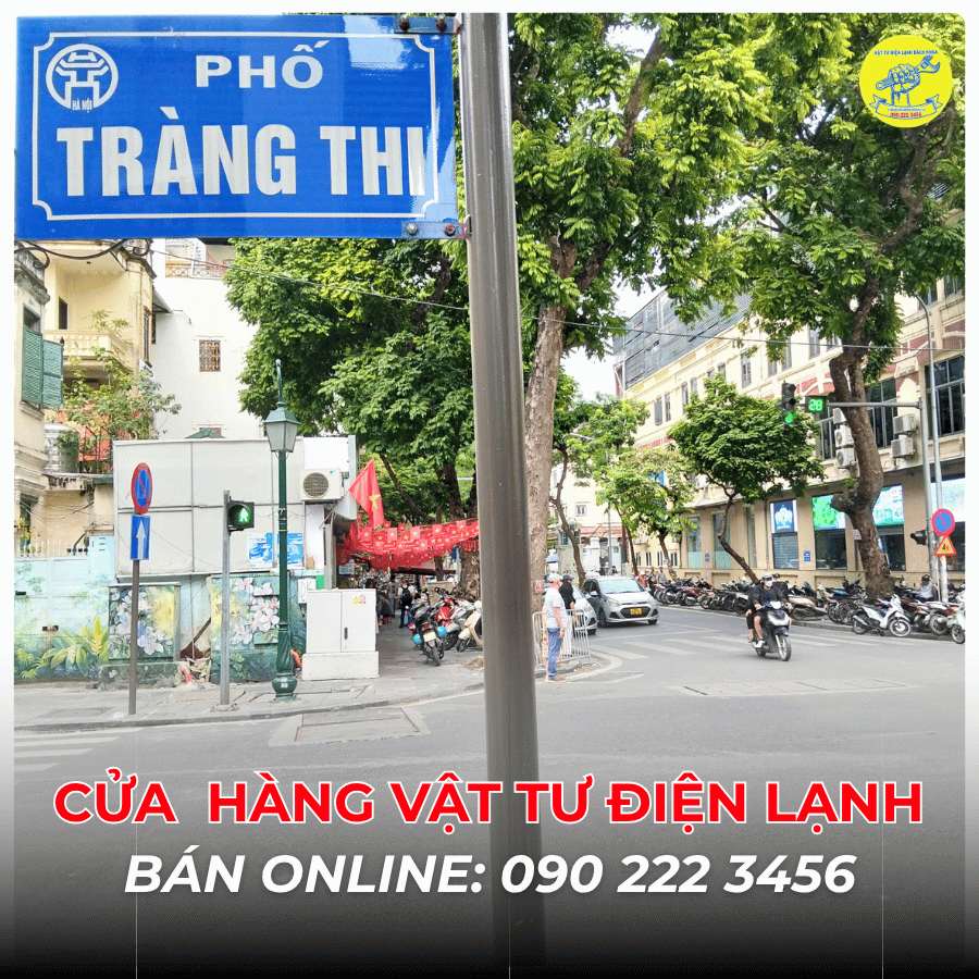 Cửa Hàng Vật Tư Điện Lạnh Bán Online Tại Phố Tràng Thi 0902223456