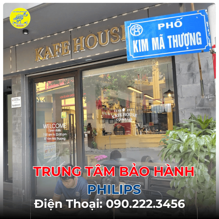 Trung Tâm Bảo Hành Philips tại phố Kim Mã Thượng