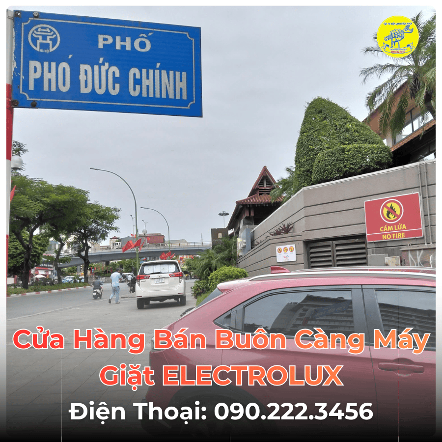 Cửa Hàng Bán Buôn Càng Máy Giặt ELECTROLUX Tại Phố Phó Đức Chính