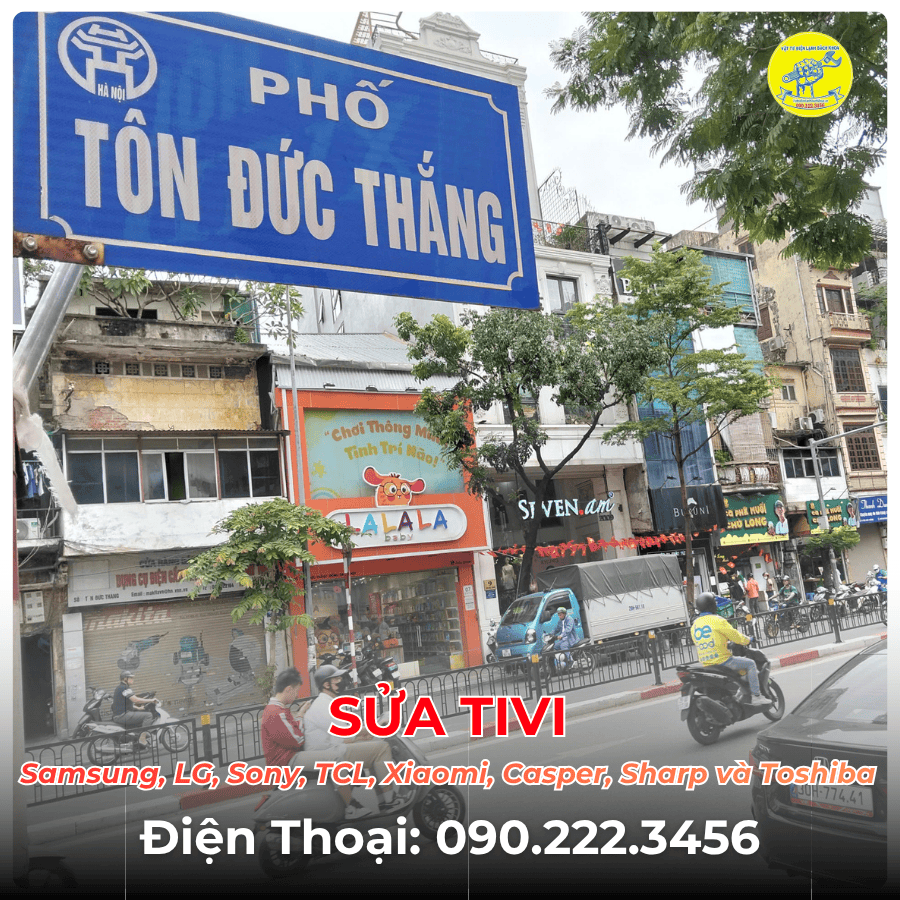 SỬA TIVI TẠI PHỐ TÔN ĐỨC THẮNG
