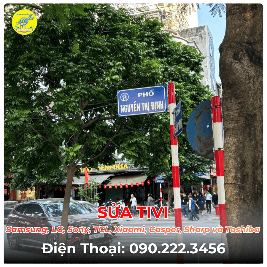 SỬA TIVI TẠI PHỐ NGUYỄN THỊ ĐỊNH