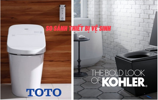 So sánh thiết bị vệ sinh TOTO và KOHLER