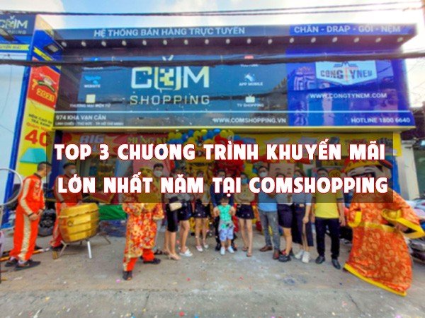 Top 3 Khuyến mãi lớn nhất năm của Comshopping