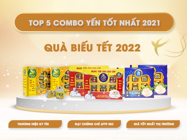 Top 5 Combo Yến Sào được chọn nhiều nhất - Quà tết 2022