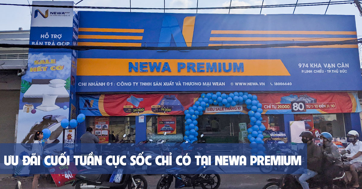 ƯU ĐÃI CUỐI TUẦN CỰC SỐC CHỈ CÓ TẠI  NEWA PREMIUM !!
