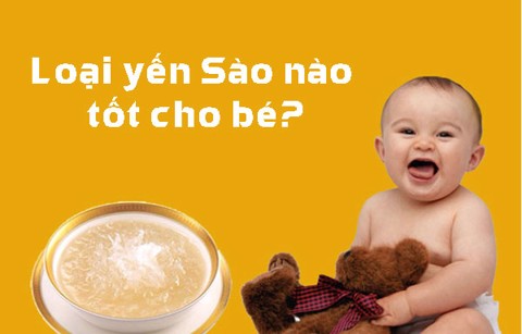 Những Lưu Ý Bổ Ích Khi Chọn Yến Sào Cho Bé!