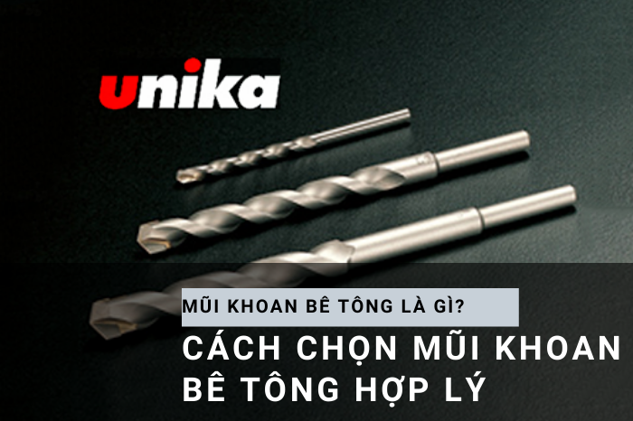 Mũi Khoan Bê Tông Là Gì? Cách Chọn Mũi Khoan Bê Tông Hợp Lý