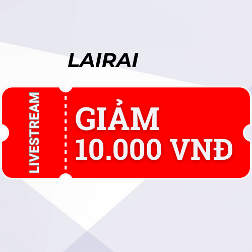 Livestream - Giảm 10k cho đơn 150k