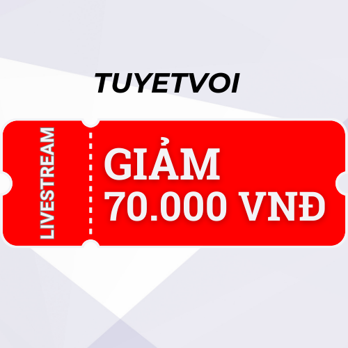 Livestream - Giảm 70k cho đơn hàng 2200k