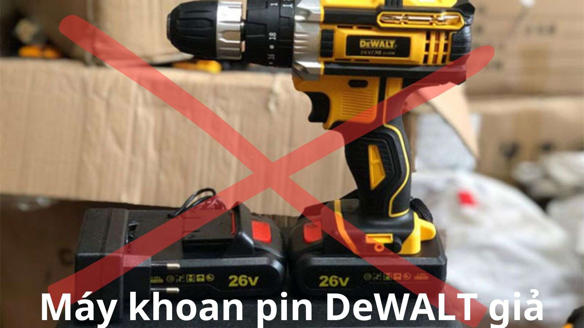 Máy Khoan Pin Dewalt Giả 