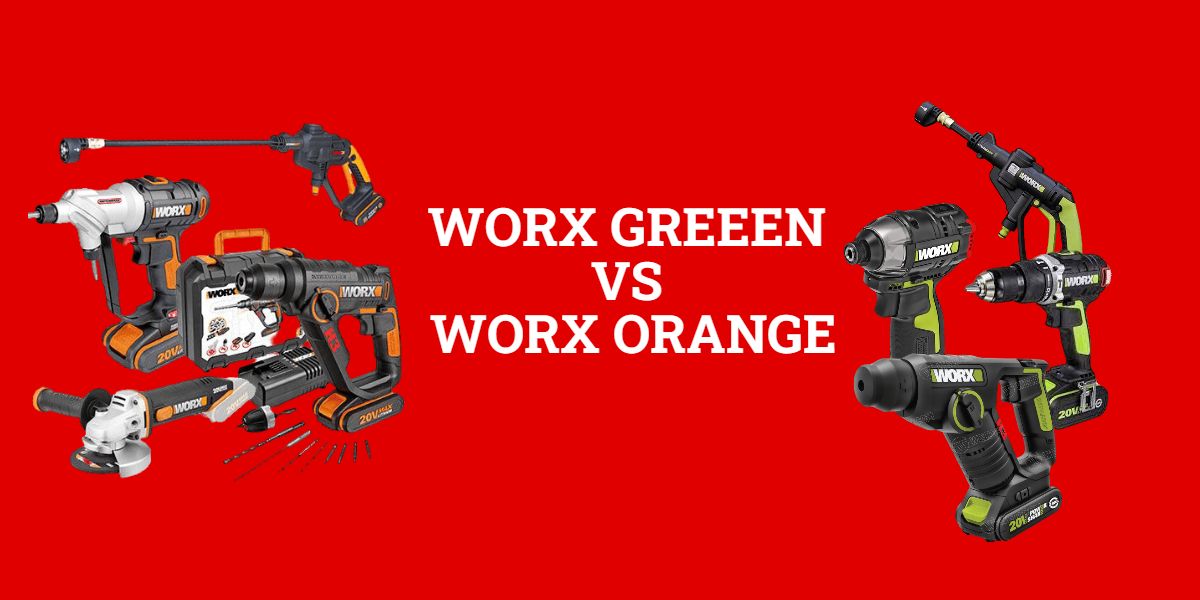 Phân biệt sự khác nhau của thương hiệu WORX Orange và WORX Green