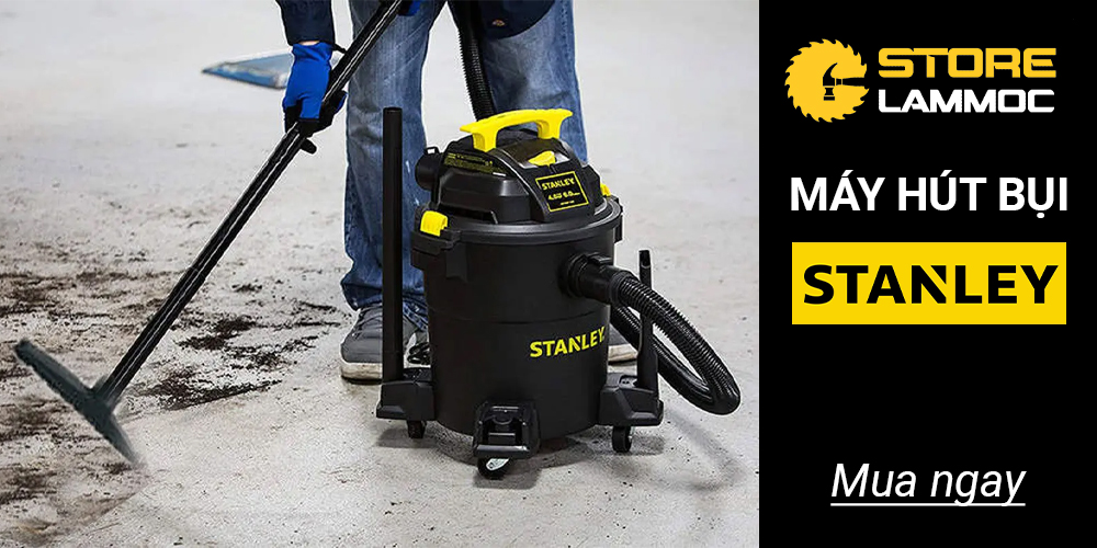 Máy hút bụi Stanley
