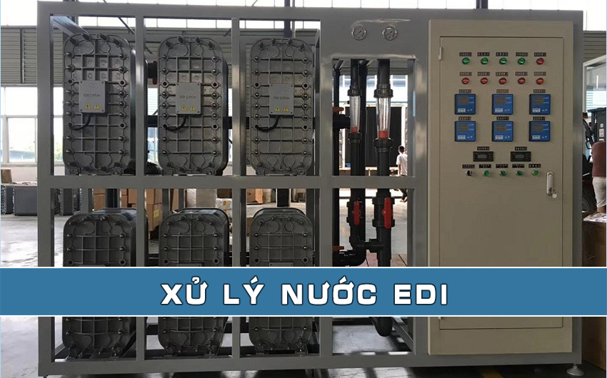 Xử lý nước EDI - Công nghệ và ứng dụng xử lý nước EDI