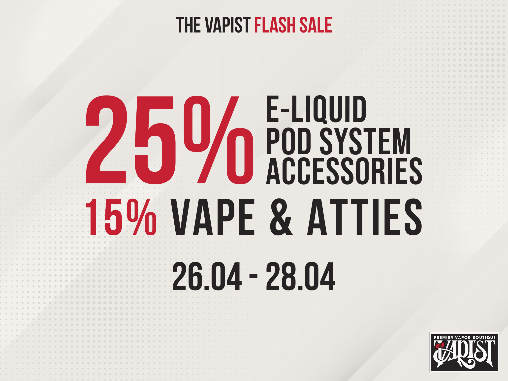 The Vapist Flash Sale 30/4