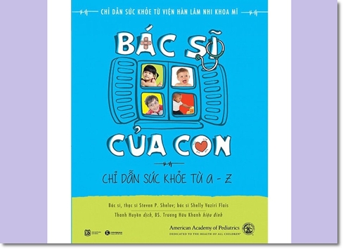 Bác sĩ của Con -  Tác giả Dr. Steven P. Shelov và Dr. Shelly Vaziri Flais