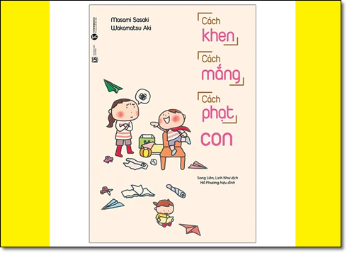 Cách khen, Cách mắng, Cách phạt con - Tác giả Masami Sasaki và Wakamatsu Aki