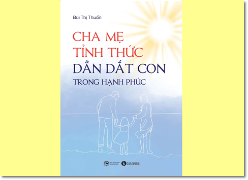 Cha mẹ tỉnh thức dẫn dắt con trong hạnh phúc - Bùi Thị Thuấn