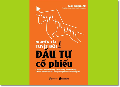 Nguyên tắc tuyệt đối trong đầu tư cổ phiếu - Tác giả Park Young Ok