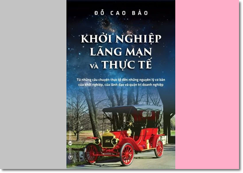 Khởi nghiệp, lãng mạn và thực tế - Tác giả Đỗ Cao Bảo
