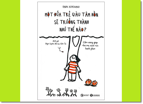 Một đứa trẻ giàu tâm hồn sẽ trưởng thành như thế nào - Park Soyoung