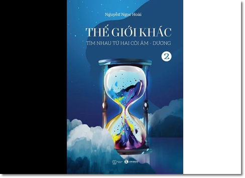 THẾ GIỚI KHÁC – TẬP 2: Nhìn nhau từ hai cõi âm dương