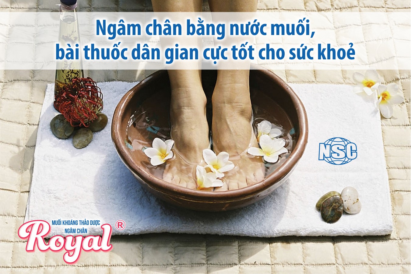 NGÂM CHÂN BẰNG NƯỚC MUỐI, BÀI THUỐC DÂN GIAN CỰC TỐT CHO SỨC KHOẺ