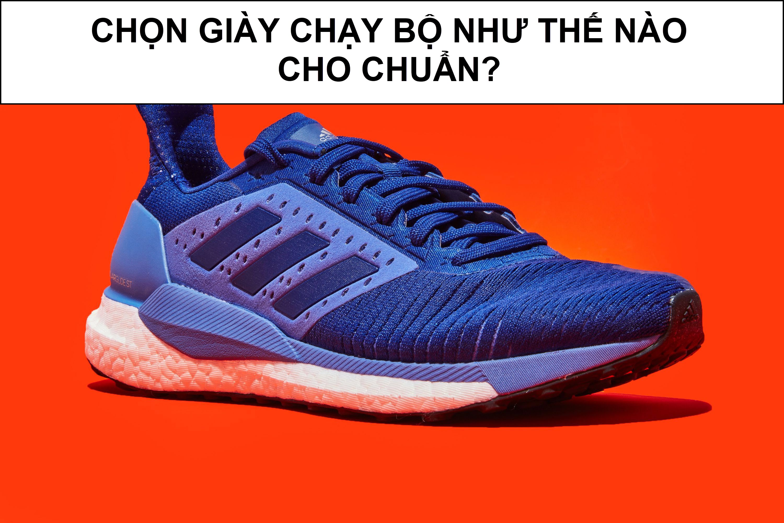 Cách chọn giày chạy bộ chuẩn nhất cho người mới tập