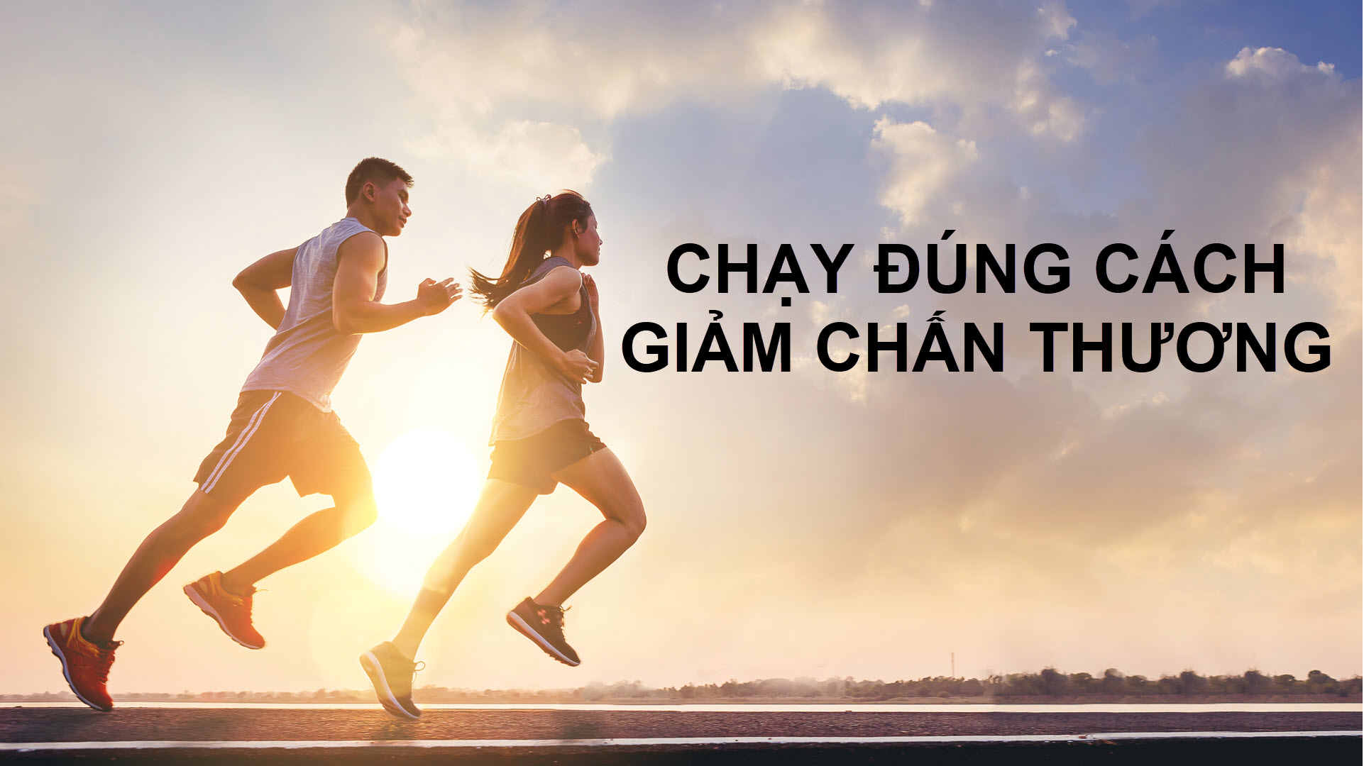 Tập chạy bộ đúng cách như nào để giảm thiểu chấn thương cho bạn?