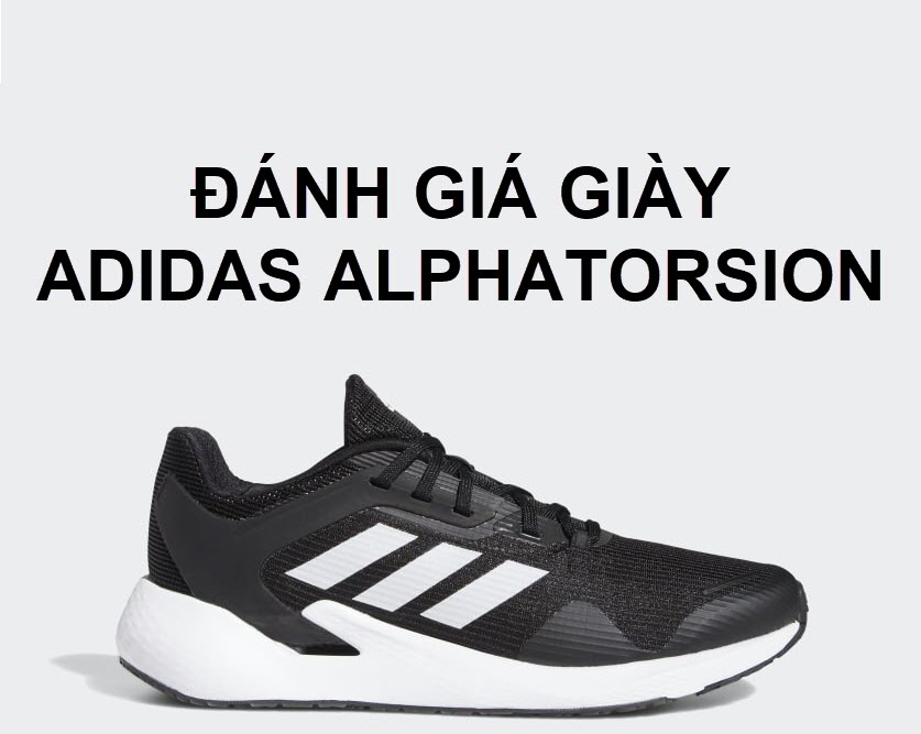 Đánh giá giày chạy bộ Adidas Alphatorsion 360